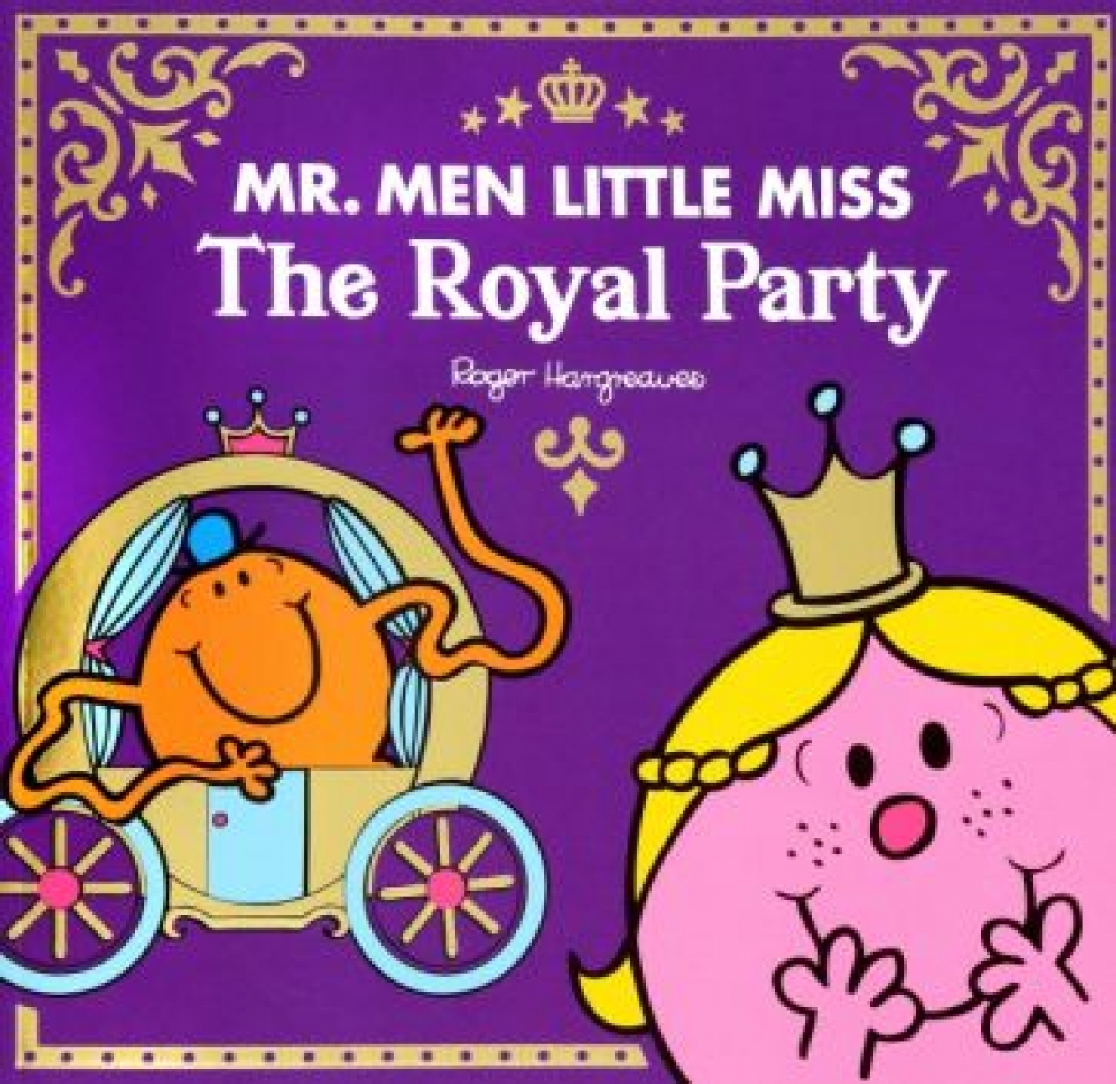 Hargreaves Adam Mr Men Little Miss. The Royal Party 