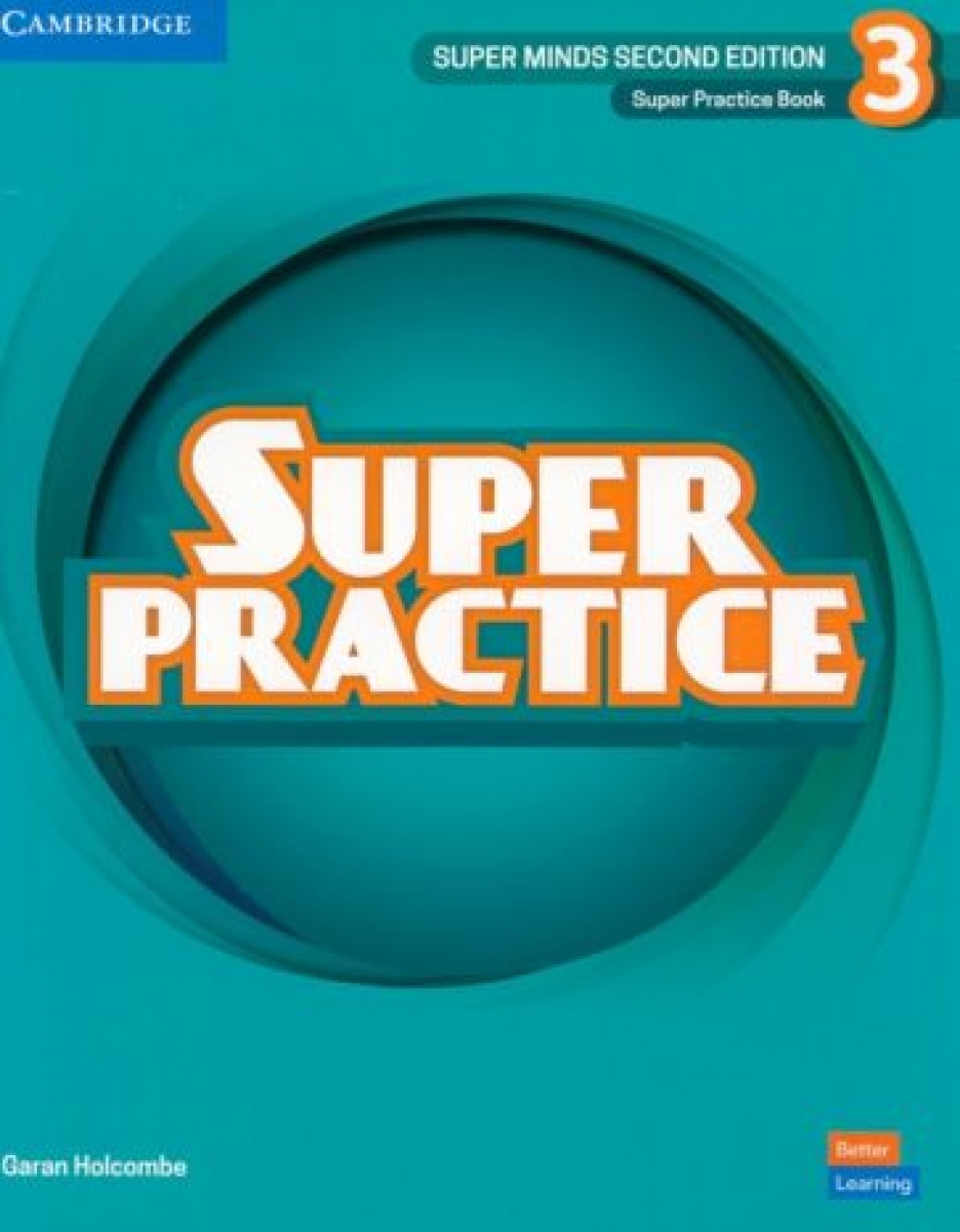 Holcombe Garan Super Minds. 2nd Edition. Level 3. Super Practice Book 