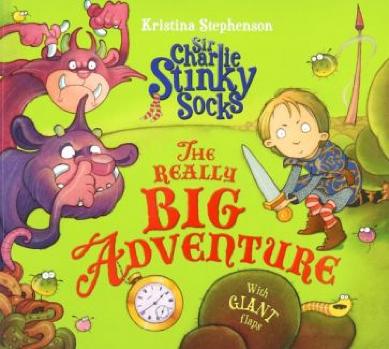 Stephenson Kristina Sir Charlie Stinky Socks. The Really Big Adventure 