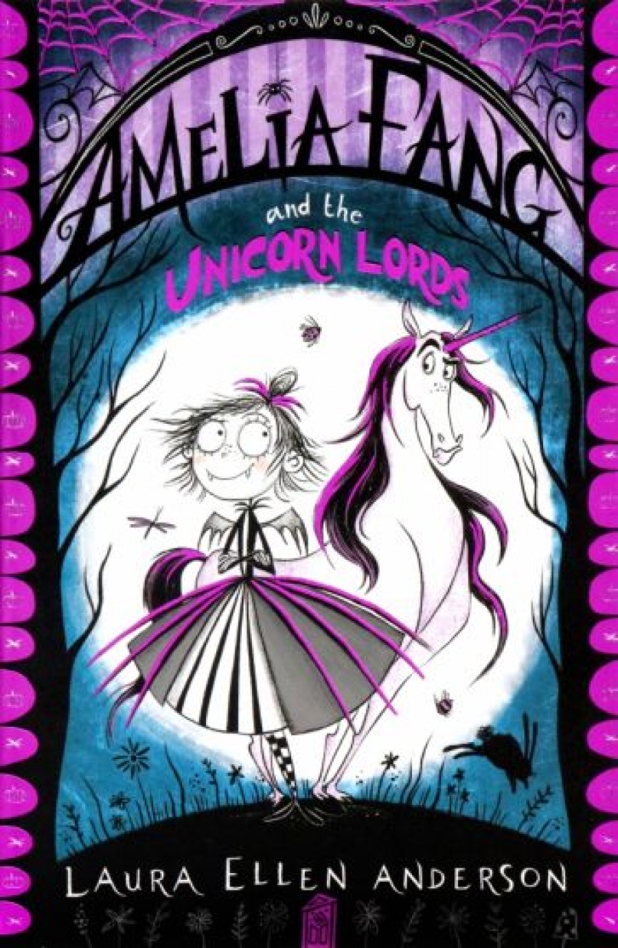 Anderson Laura Ellen Amelia Fang and the Unicorn Lords 