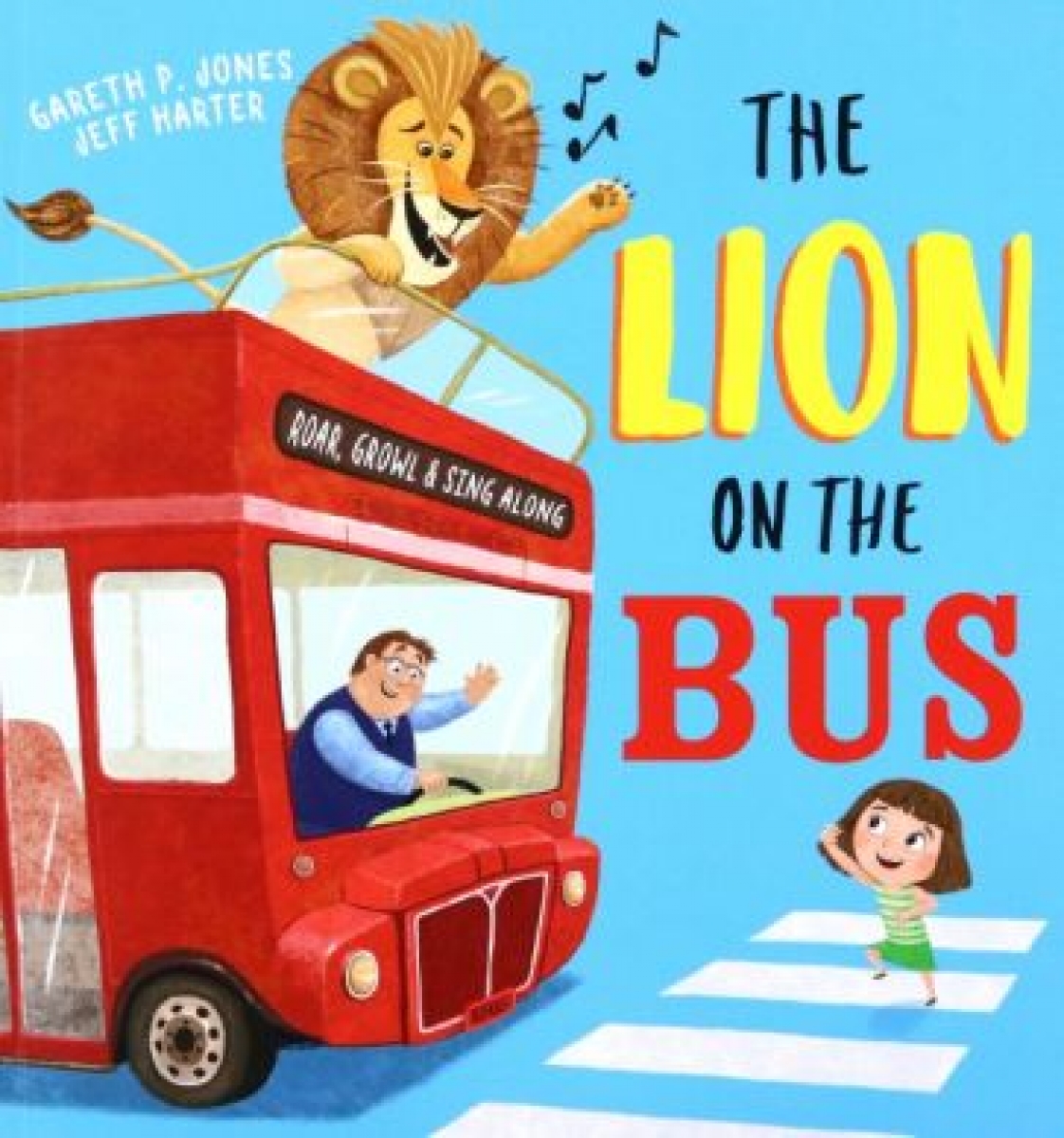 Jones Gareth P. The Lion on the Bus 