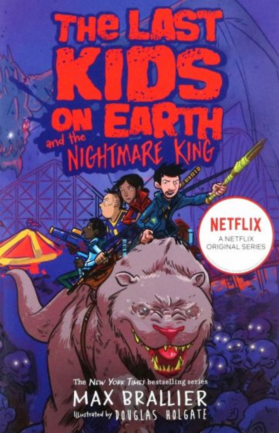 Brallier Max The Last Kids on Earth and the Nightmare King 