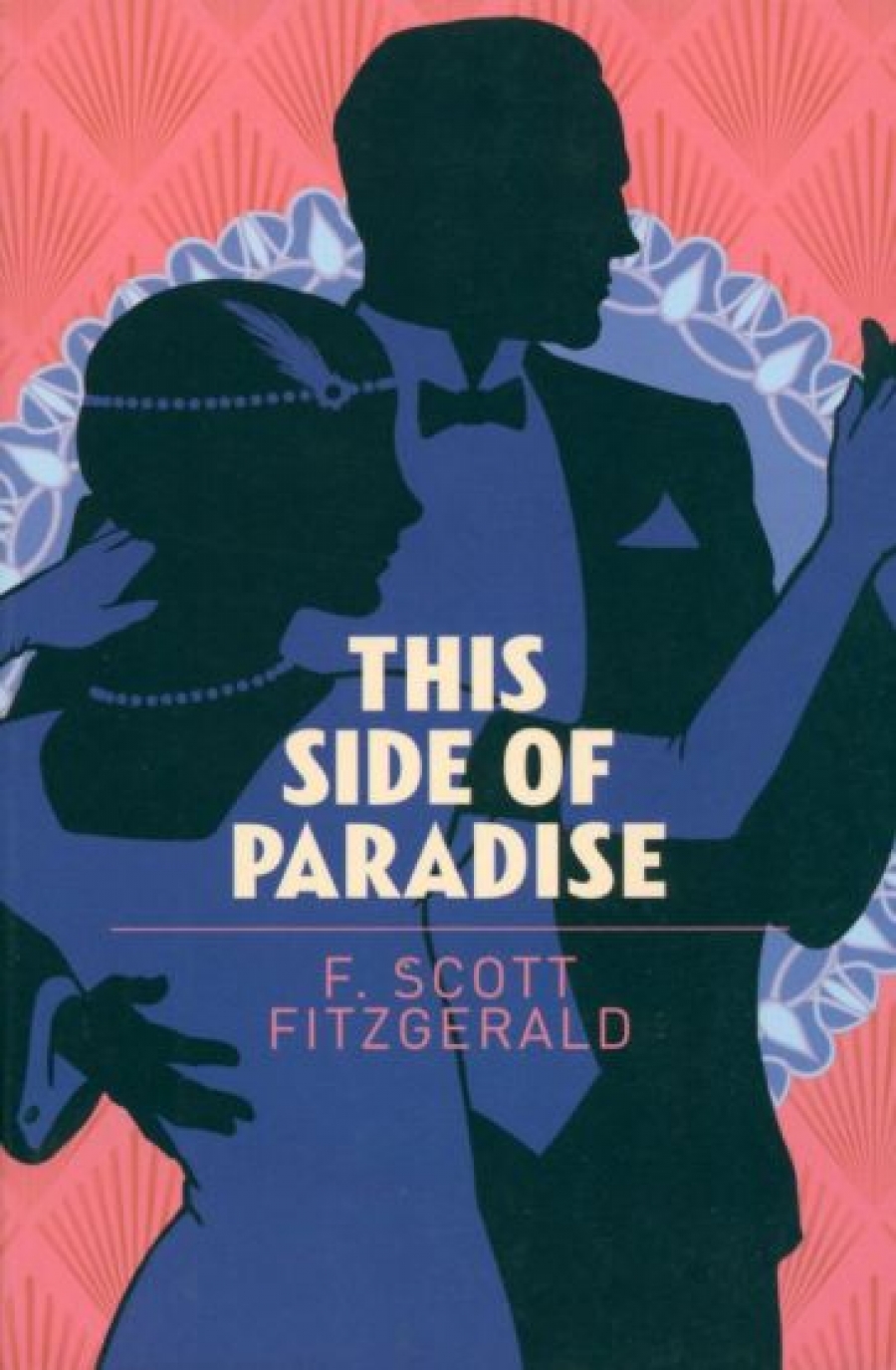 Fitzgerald Francis Scott This Side of Paradise 