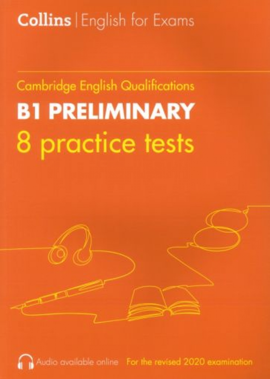 Travis Peter Cambridge English Qualification. Practice Tests for B1 Preliminary. PET. 8 Practice Tests 