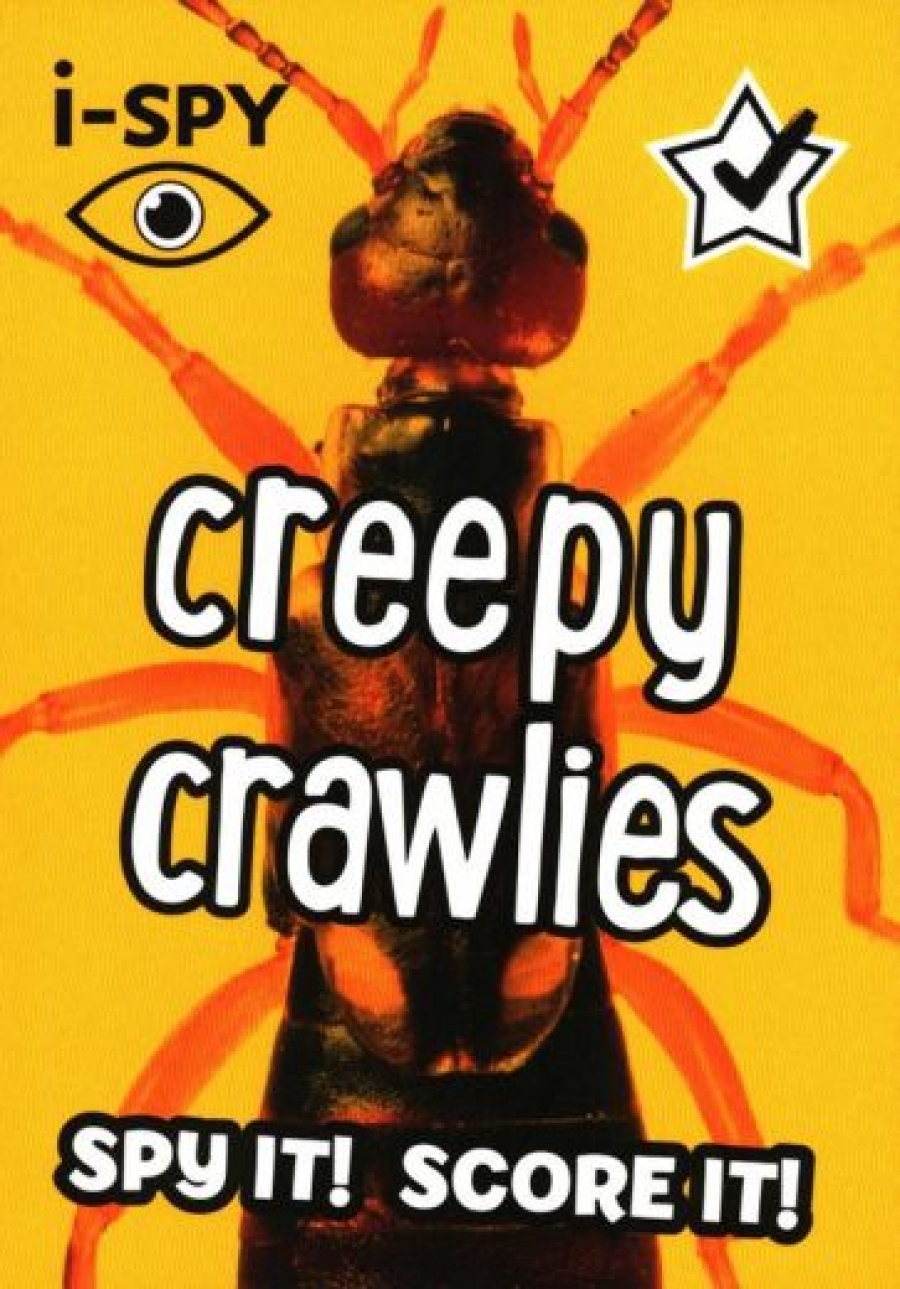 I-Spy Creepy Crawlies. Spy It! Score It! 