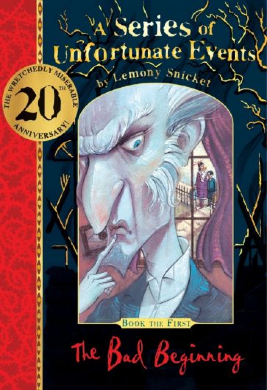 Snicket Lemony The Bad Beginning. 20th Anniversary Gift Edition 