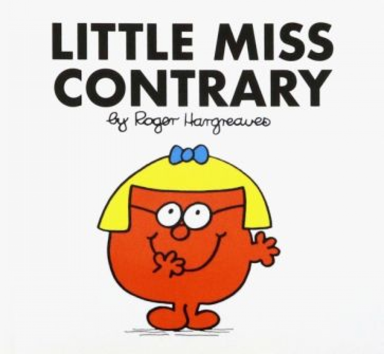 Hargreaves Roger Little Miss Contrary 