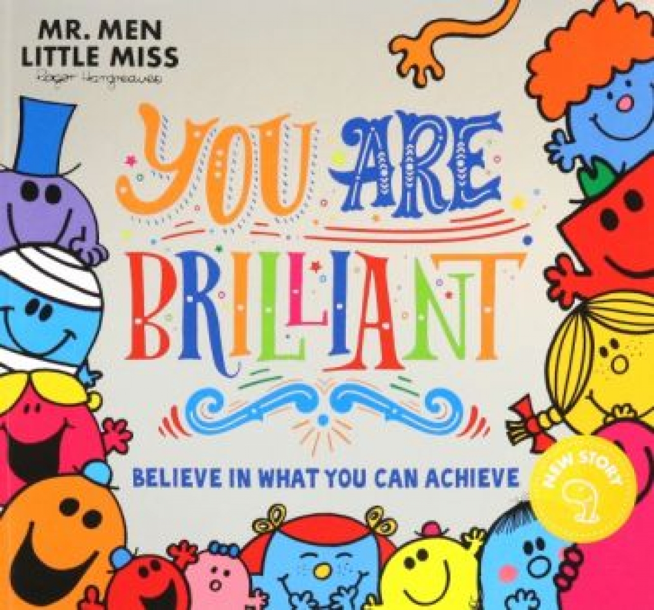 Hargreaves Roger Mr. Men Little Miss. You are Brilliant. Believe in What You Can Achieve 