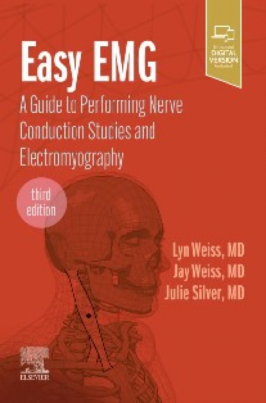 Weiss, Weiss & Silver Easy EMG, A Guide to Performing Nerve Conduction Studies and Electromyography, 3rd Edition 