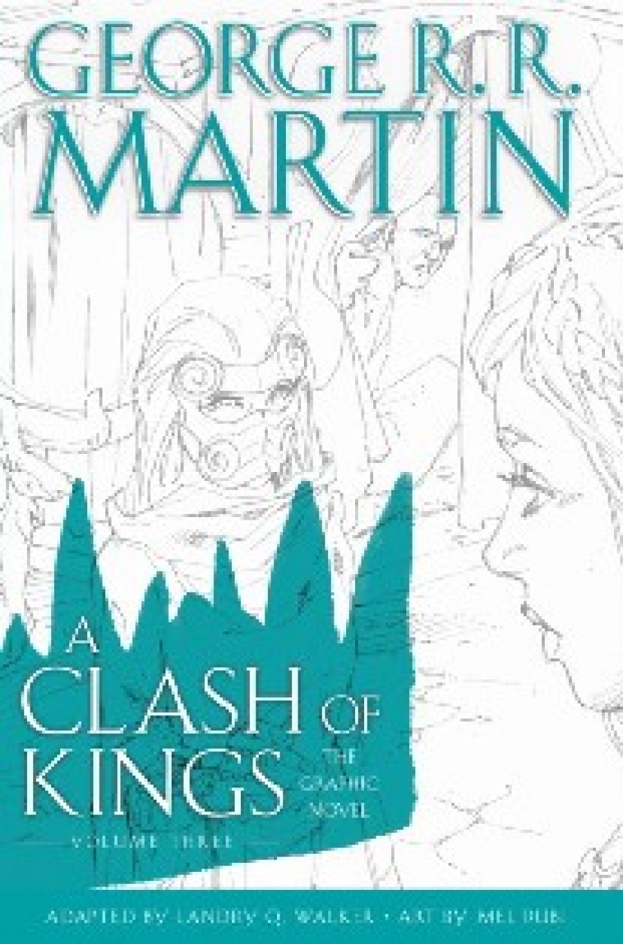 Martin, George R.R. Clash of kings: graphic novel, volume three 