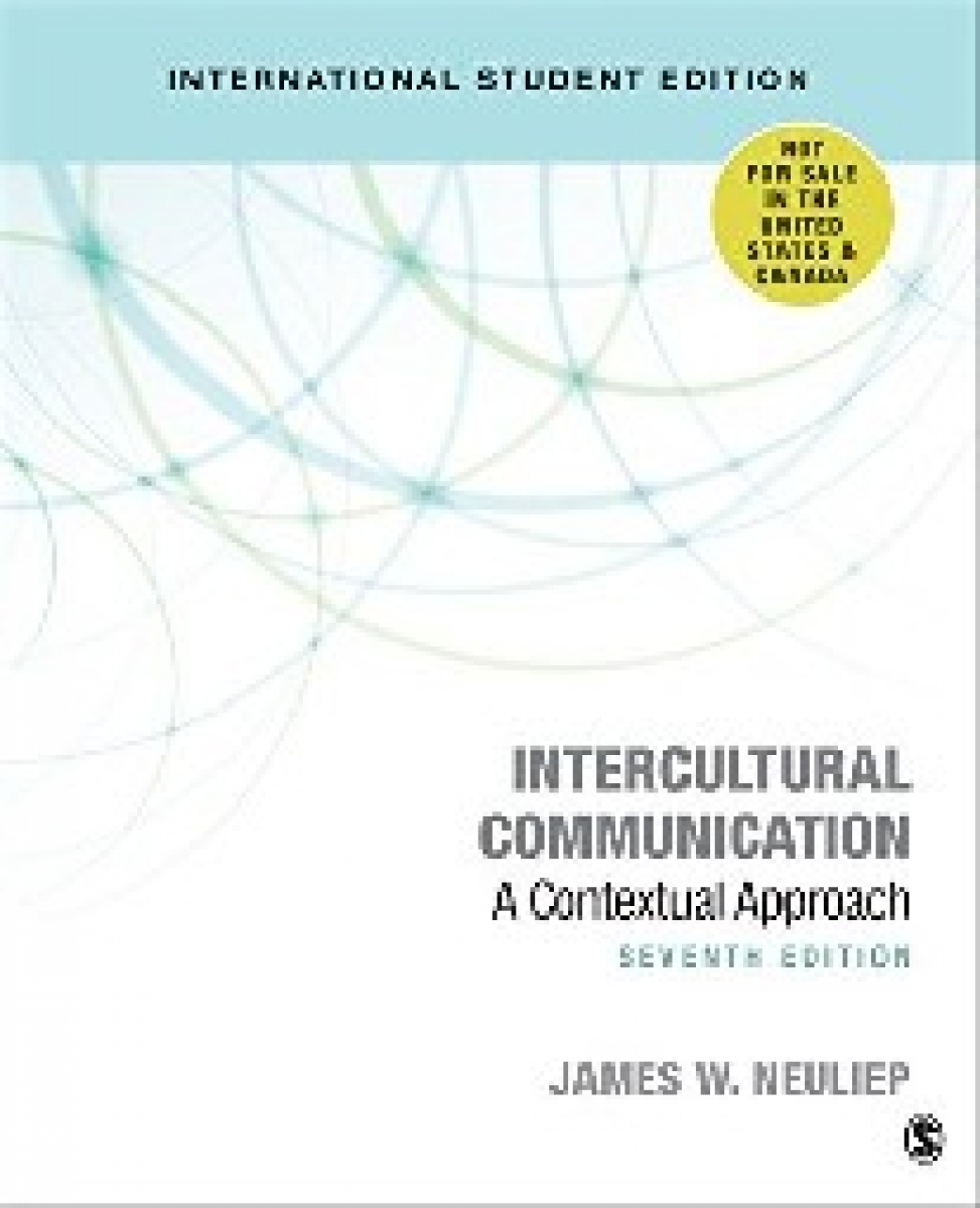 James W., Neuliep Intercultural Communication: A Contextual Approach, International Student ed. 