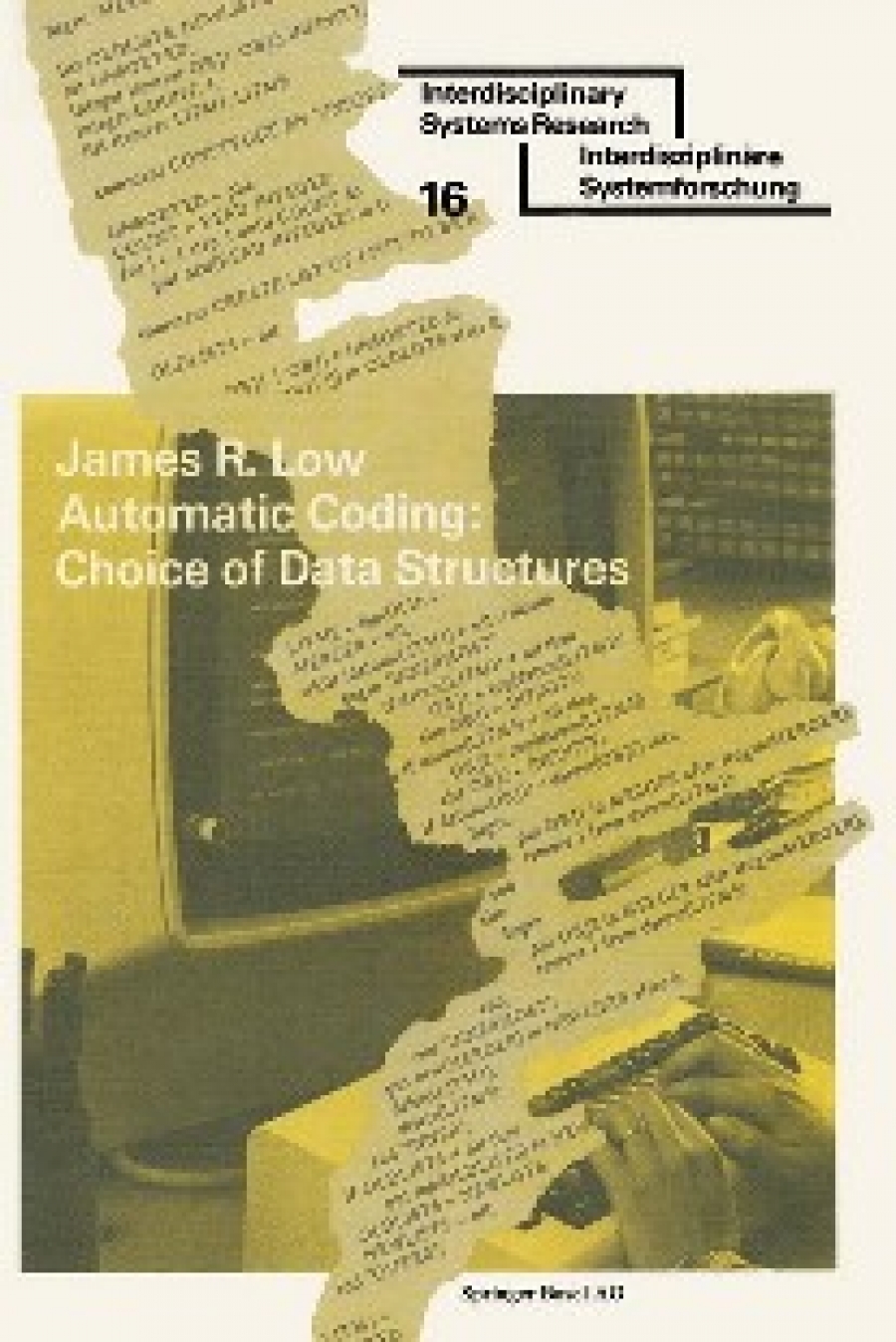 Low Automatic Coding: Choice of Data Structures 