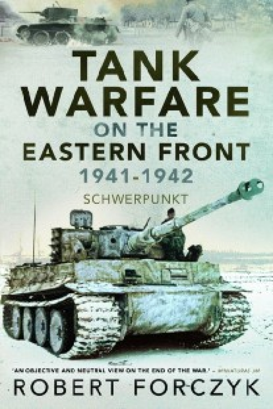 Robert, Forczyk Tank warfare on the eastern front, 1941-1942 