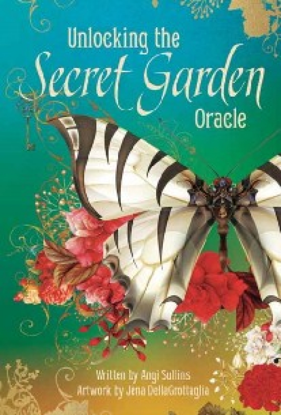 JENA, Sullins, Angi ; DellaGrottaglia Unlocking the Secret Garden Oracle 