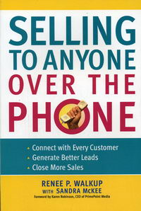 McKee S., Robinson K., Walkup R.P. Selling to Anyone Over the Phone 
