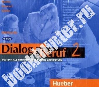 Dialog Beruf 2 Hortexte. Audio CD 