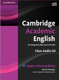 Martin Hewings, Michael McCarthy Cambridge Academic English B2 Upper Intermediate Class Audio CD: An Integrated Skills Course for EAP 