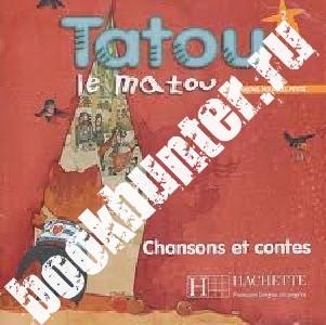 Hugues Denisot, Muriel Piquet Tatou le matou 2 - CD audio eleve () 