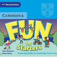 Anne Robinson and Karen Saxby Fun for Starters 2nd edition. Audio CD () 