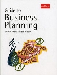 Friend Graham, Zehle Stefan Guide to Business Planning 