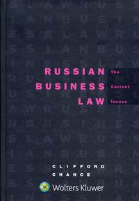 Russian Business Law - The Current Issues 