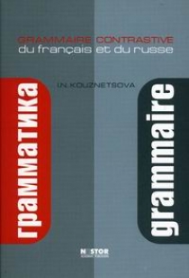  .. Grammaire contrastive du francais et du russe /       