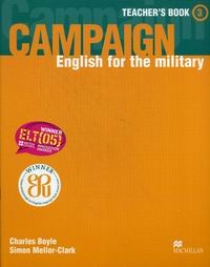 Mellor-Clark S., Boyle C. Campaign 3. Teacher's Book. English for the Military 