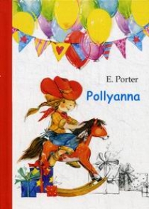 Porter E.H. Pollyanna 