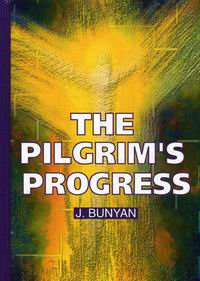 Bunyan J. The Pilgrim's Progress 