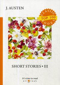 Austen J. Short Stories III 