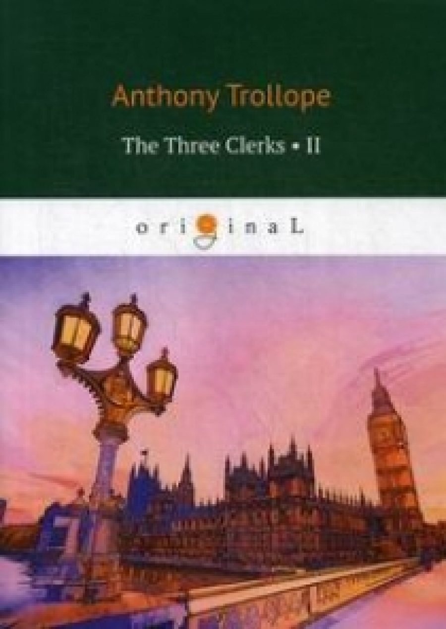 Trollope A. The Three Clerks 
