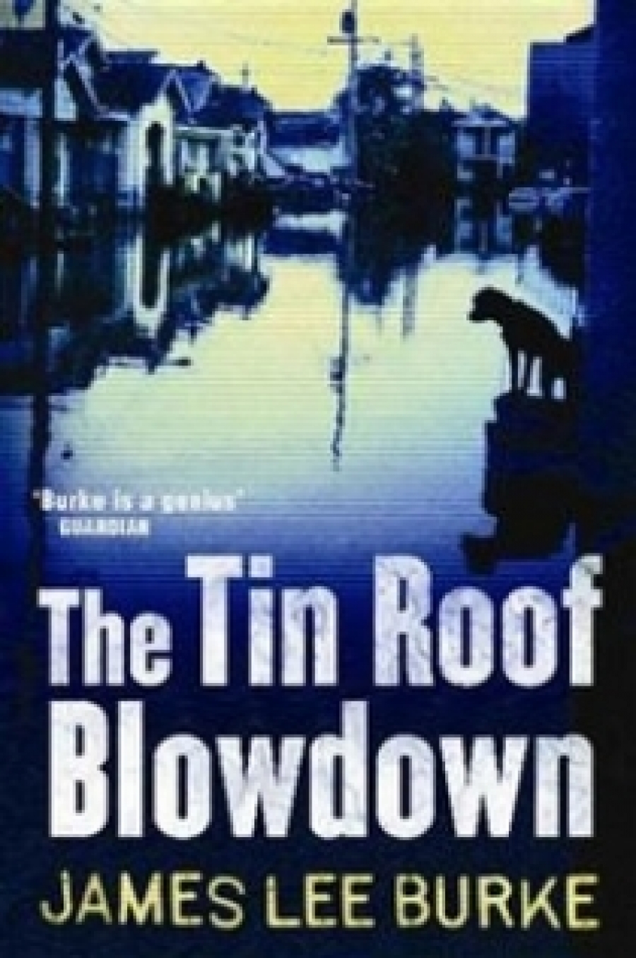 James L.B. The Tin Roof Blowdown 