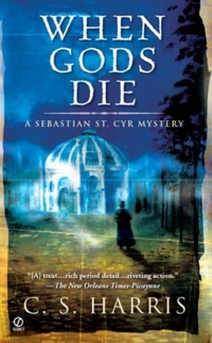 C S.H. When Gods Die (Sebastian St. Cyr Mystery) 