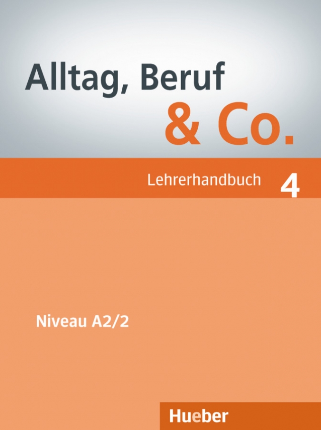 Norbert B. Alltag, Beruf & Co. 4. Lehrerhandbuch 