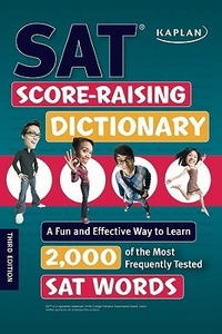Kaplan Kaplan SAT Score-Raising Dictionary 