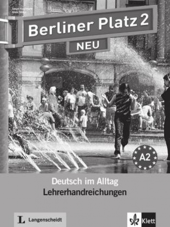 Susan K. Berliner Platz 2 NEU. Lehrerhandreichungen 2: Deutsch im Alltag 