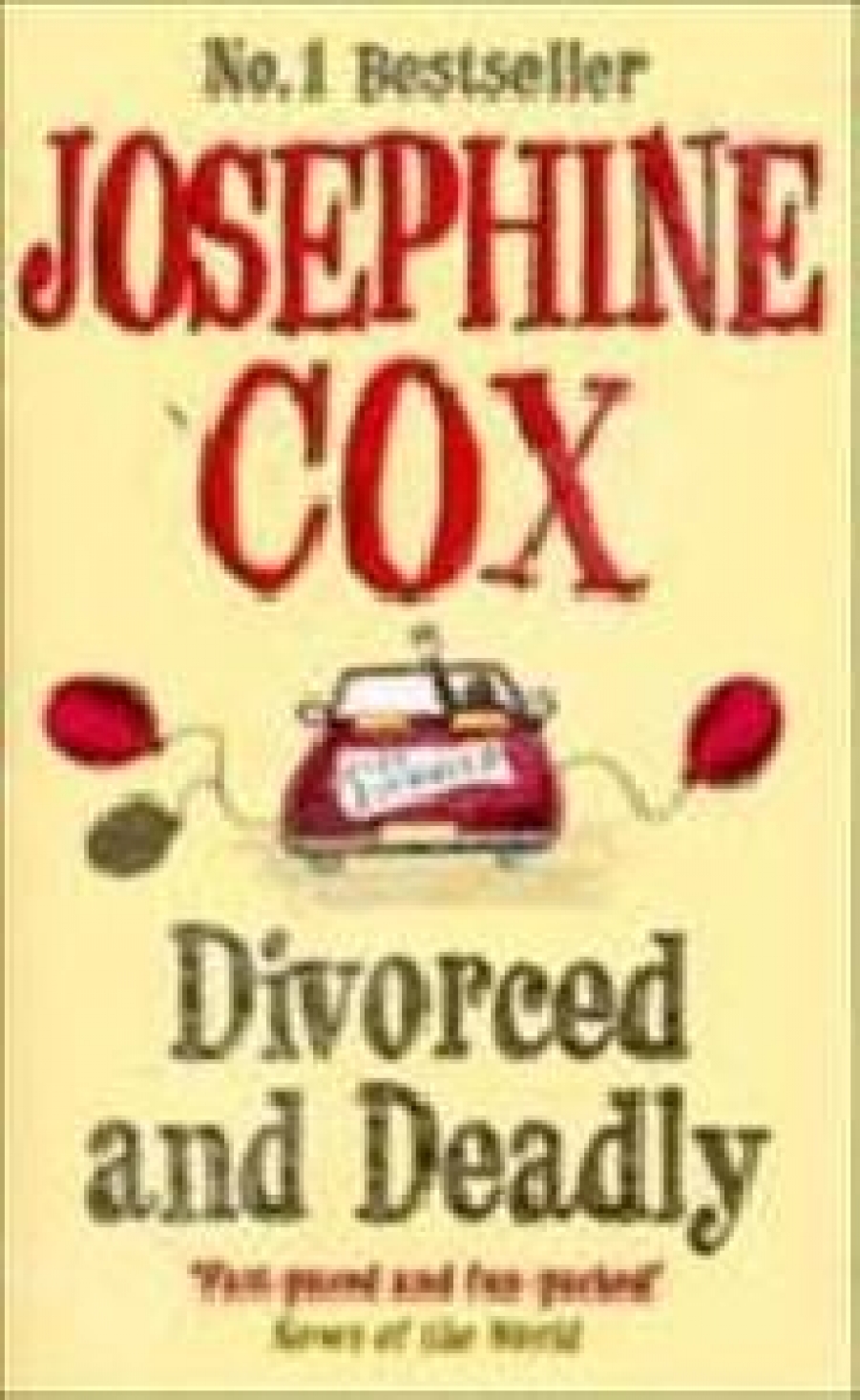 Josephine Cox Divorced And Deadly (  ) 