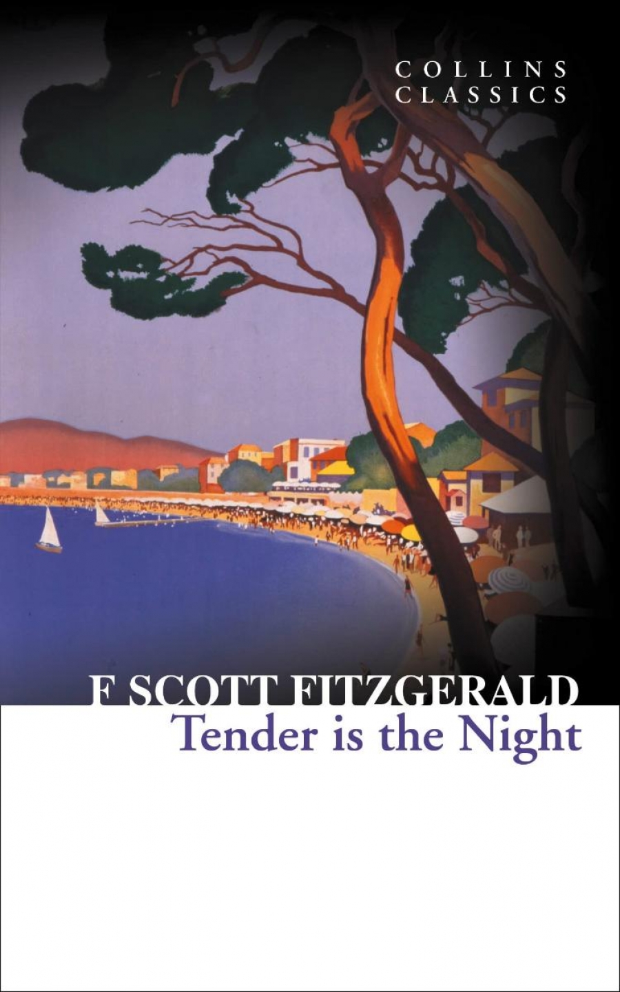 FitzGerald, F. Scott Tender is the Night 