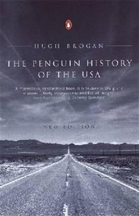 Hugh, Brogan The Penguin History of the United States of America 