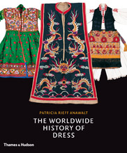 Anawelt, PR The Worldwide History of Dress 