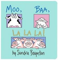 Sandra, Boynton Moo Baa La La La  (board book) 