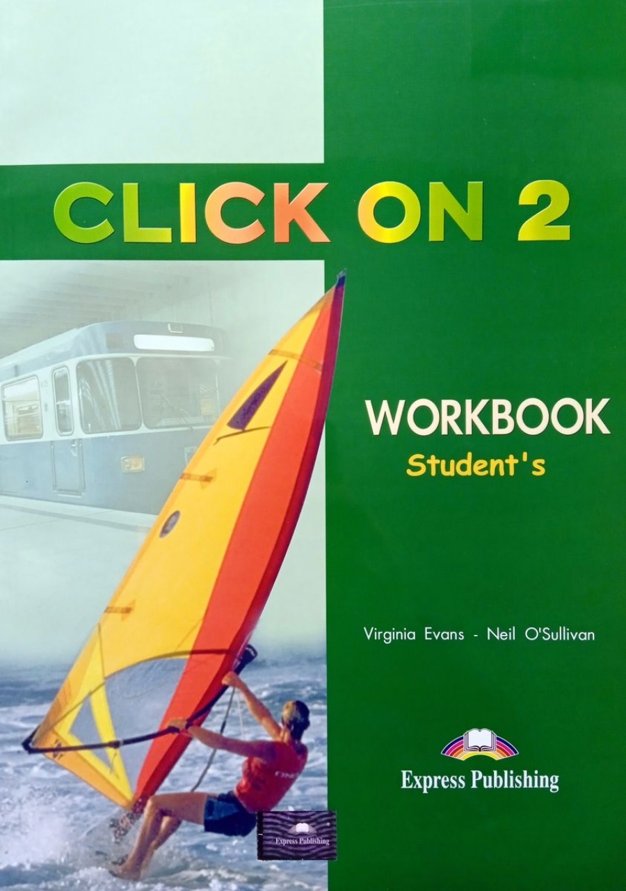 Virginia Evans, Neil O'Sullivan Click On 2 Workbook 