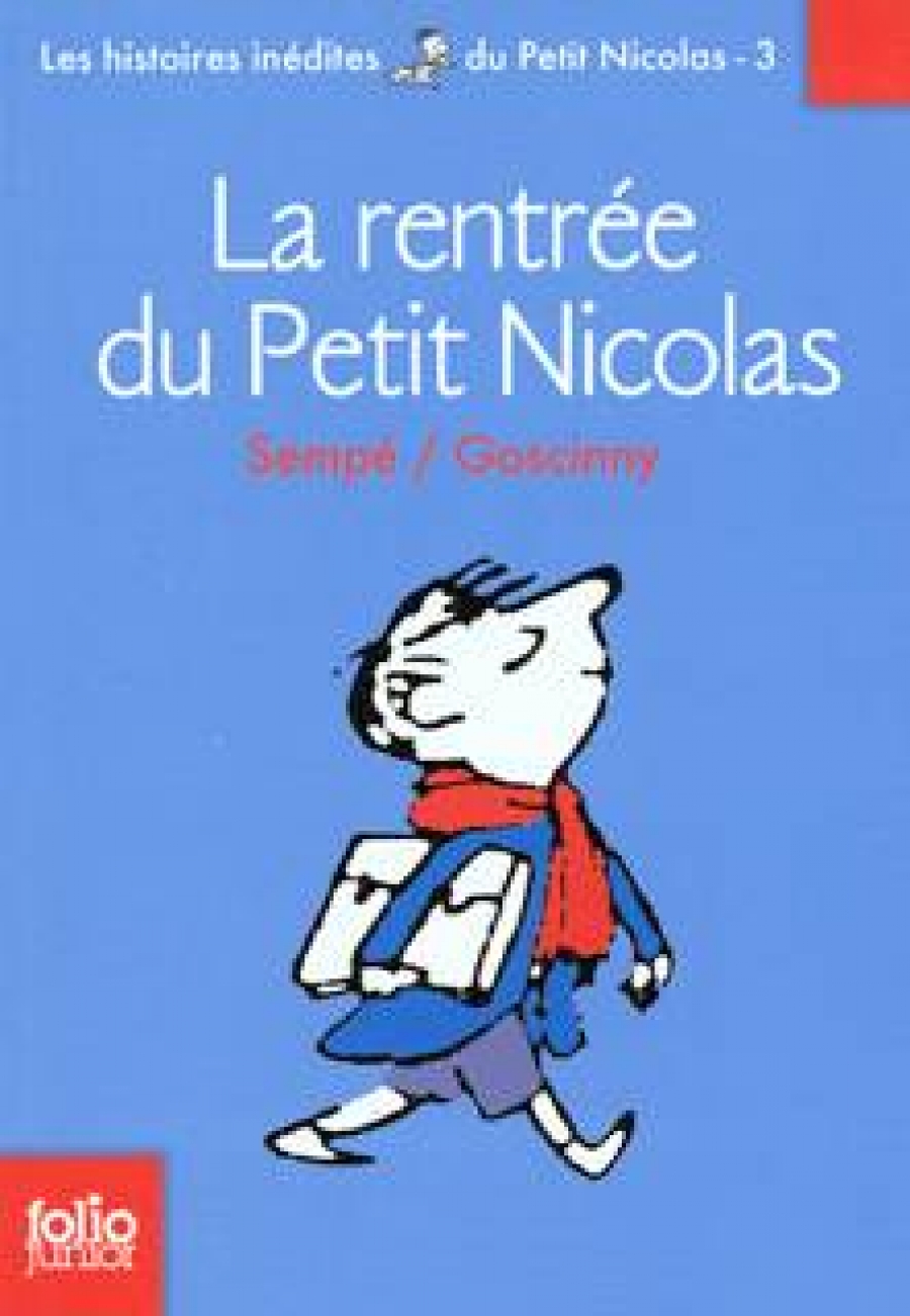 Rene, Sempe; Goscinny La rentree du Petit Nicolas 