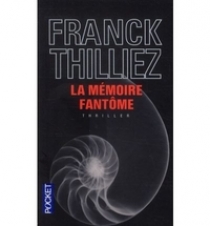 Thilliez, Franck La mémoire fantôme 