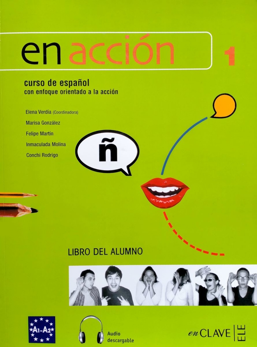 E. Verdia, M. Gonzalez, F. Martin, I. Molina, C. Rodrigo En accion 1 Libro del alumno 