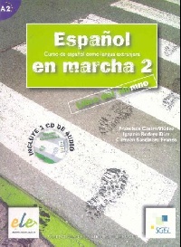 Francisca Castro, Pilar Diaz, Ignacio Rodero, Carmen Sardinero Espanol en Marcha 2 (A2) Libro del alumno 