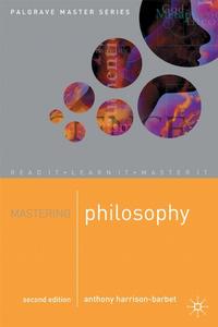 Harrison-Barbet Anthony Mastering Philosophy 