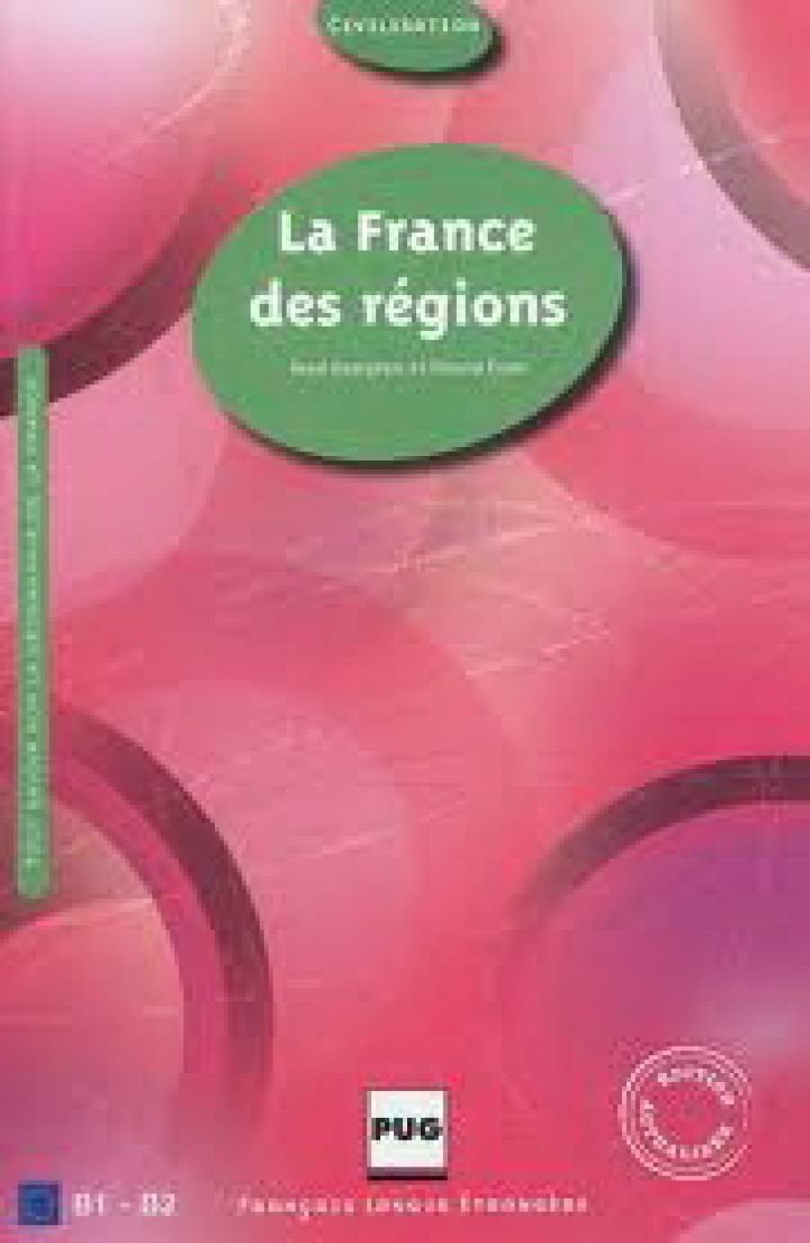 Simone, Bourgeois, Rene; Eurin La France des regions 