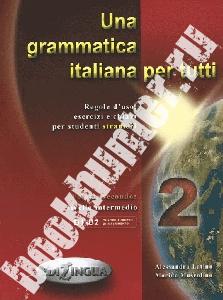 A. Latino - M. Muscolino Una grammatica italiana per tutti 2 
