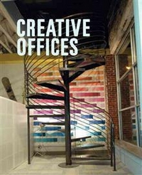 I, McCallam Where We Work: Creative Office Spaces 
